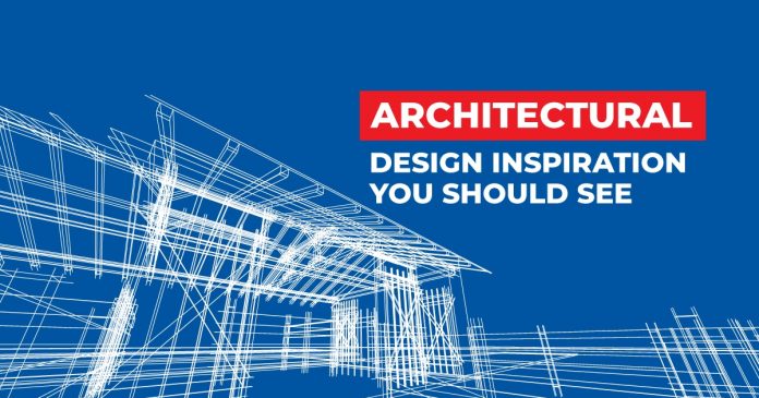 Architectural Design Inspiration You Should See