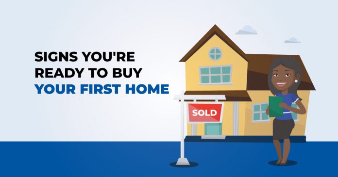 Signs You're Ready to Buy Your First Home