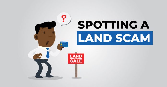 Spotting a Land Scam - Land fraud