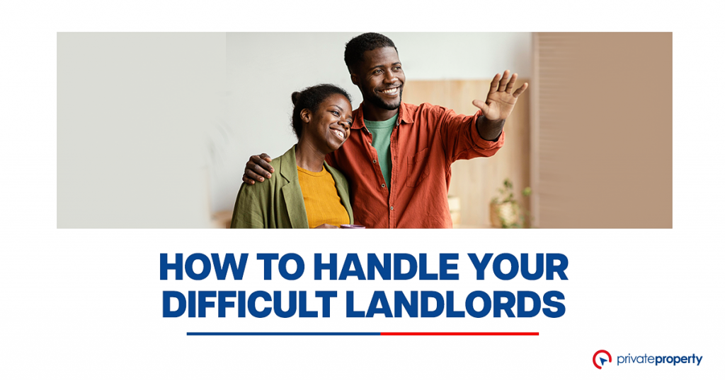 How to Handle Your Difficult Landlords