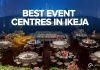 10 Best Event Centres in Ikeja